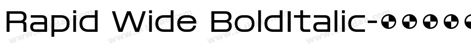 Rapid Wide BoldItalic字体转换